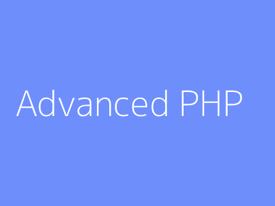 Advanced PHP